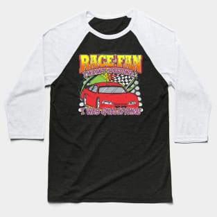 Race Fan Baseball T-Shirt